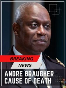 Andre Braugher cause of death (10)